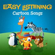 Easy listening: cartoon songs cover image
