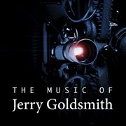The music of jerry goldsmith cover image