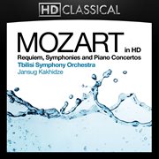 Mozart in high definition: requiem, symphonies and piano concertos cover image