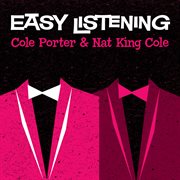 Easy listening: cole porter & nat king cole cover image