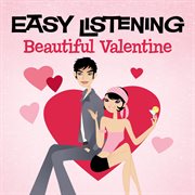 Easy listening: beautiful valentine cover image