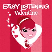 Easy listening: valentine cover image
