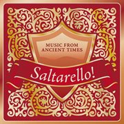 Saltarello! music from ancient times cover image
