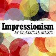 Impressionism in classical music cover image