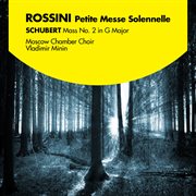 Rossini: petite messe solennelle - schubert: mass no. 2 in g major cover image