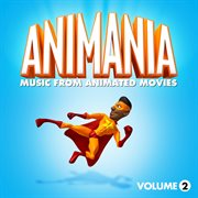 Animania - music from animated movies vol. 2 cover image