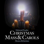 Edmund pascha: christmas mass and carols cover image