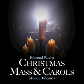 Cover image for Edmund Pascha: Christmas Mass And Carols