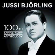 Jussi bjorling 100th anniversary anthology cover image