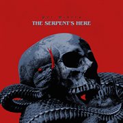 The Serpent's Here cover image