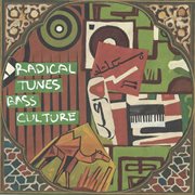 Radical Tunes & Bass Culture cover image