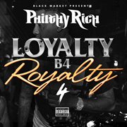 Loyalty B4 royalty. 4 cover image