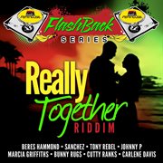 Penthouse flashback series: really together riddim cover image