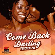 Come back darling riddim cover image
