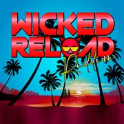 Wicked reload riddim cover image