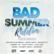 Bad summer riddim cover image