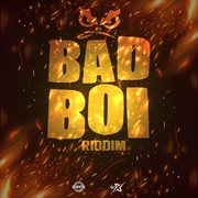 Bad boi riddim cover image