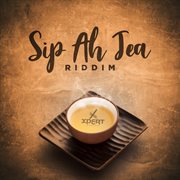 Sip ah tea riddim cover image