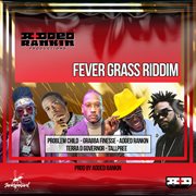 Fever grass riddim cover image