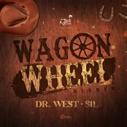 Wagon wheel riddim cover image