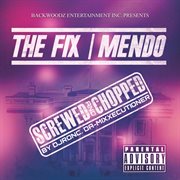 The fix (screwed & chopped by dj ron c da mixxecutioner) cover image