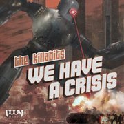 We have a crisis cover image
