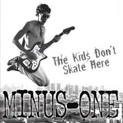 The Kids Don't Skate Here cover image