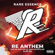 RE Anthem : Live PA#24 Live at Aqua Nightclub 4-27-24 cover image