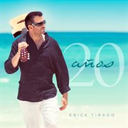 20 Años Erick Tirado cover image
