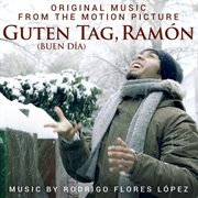 Guten tag, ramón (original motion picture soundtrack) cover image