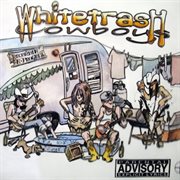 White trash cowboys (feat. terry martin & bryan simons) cover image