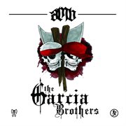 The garcia brothers cover image