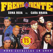 Frente a frente (zona roja vs. caą brava) cover image