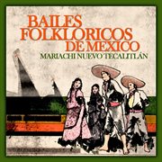 Bailes folkloricos de mexico cover image