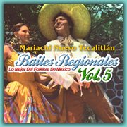 Bailes regionales vol. 5 (los mejor del folklore de mexico) cover image