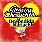 Gracias chespirito (despedida con mariachi) cover image