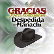 Gracias joan sebastian (despedida con mariachi) cover image