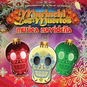 Mariachi los muertos presents: musica navide?a cover image