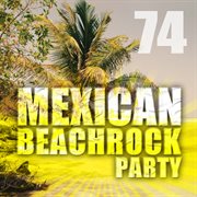 Mexican beach rock party cover image