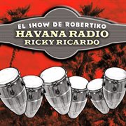 Havana radio (ricky ricardo) cover image