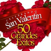 Celebrando san valentin (50 grandes exitos) cover image