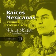 Cumbias con mariachi (raices mexicanas vol. 11) cover image