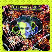 Electronica vol.10: russell lieblich-another galaxy cover image