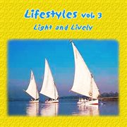 Lifestyles vol. 3: light and lively cover image