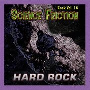 Rock vol. 16: science friction - hard rock cover image