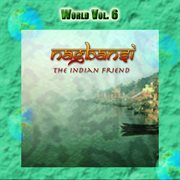 World vol. 6: nagbansi - the indian friend cover image
