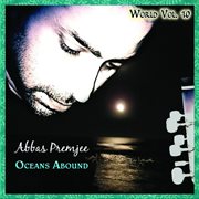 World vol. 10: abbas premjee - oceans abound cover image
