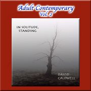 Adult contemporary vol. 2: in solitude, standing cover image
