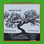 Country vol. 7: peter prince-listen to me cover image