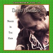 Country vol. 10: david harbuck - naked in the rain cover image